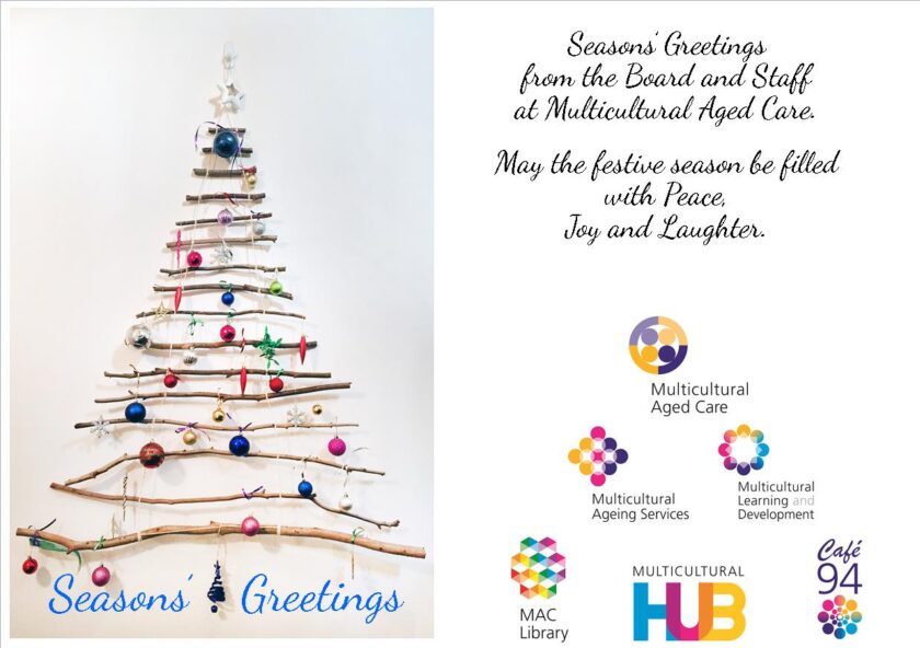 Season's Greetings from the Board and Staff at Multicultural Aged Care.